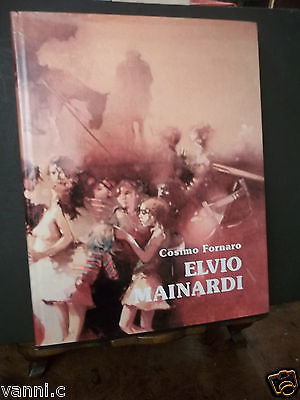 ELVIO MAINARDI DIPINTI E DISEGNI DAL 1966 AL 1986