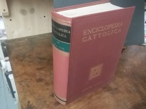 ENCICLOPEDIA CATTOLICA VOLUME III