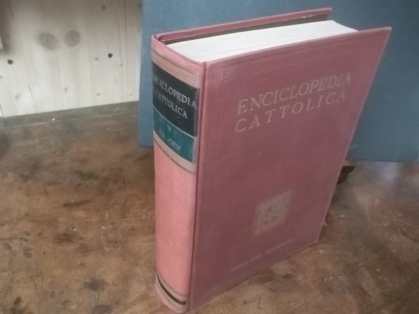 ENCICLOPEDIA CATTOLICA VOLUME V