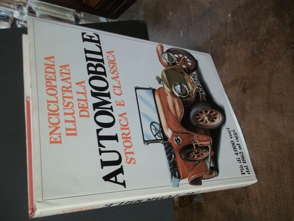 ENCICLOPEDIA ILLUSTRATA DELLA AUTOMOBILE STORICA E CLASSICA