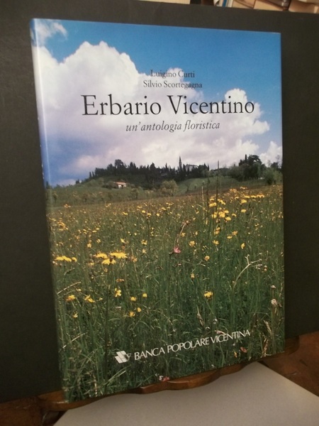 ERBARIO VICENTINO UN'ANTOLOGIA FLORISTICA