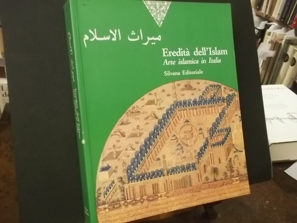 Eredità dell'Islam Arte islamica in Italia