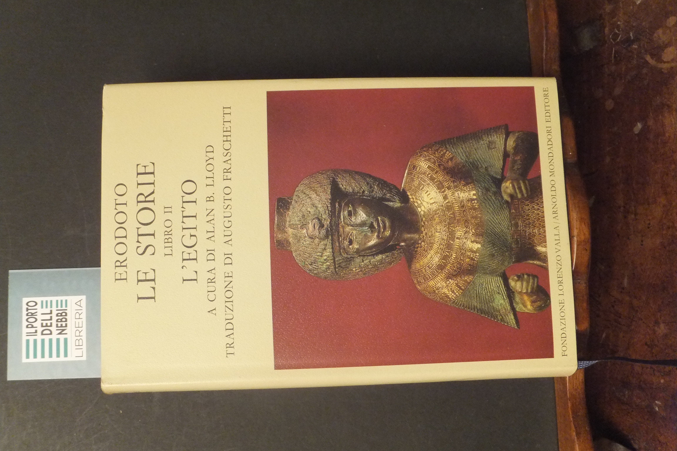 ERODOTO LE STORIE LIBRO II L'EGITTO FONDAZIONE VALLA 1989 PRIMA …