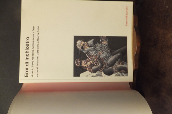 EROI DI INCHIOSTRO ANTONIO SERRA RACCONTA NATHAN NEVER E LEGS