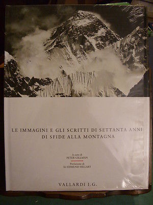 EVEREST. LE IMMAGINI E GLI SCRITTI DI SETTANTA ANNI DI …