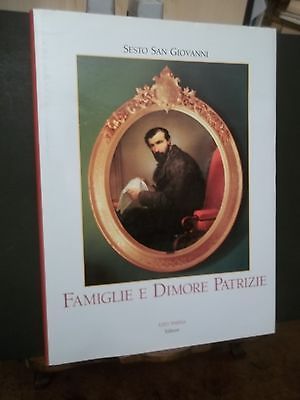 FAMIGLIE E DIMORE PATRIZIE - SESTO SAN GIOVANNI