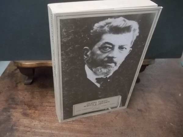 FILIPPO TURATI SCRITTI E DISCORSI 1878 - 1932