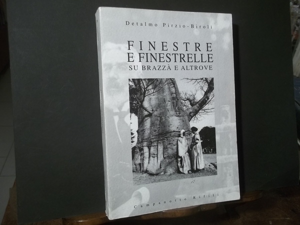 FINESTRE E FINESTRELLE SI BRAZZA E ALTROVE