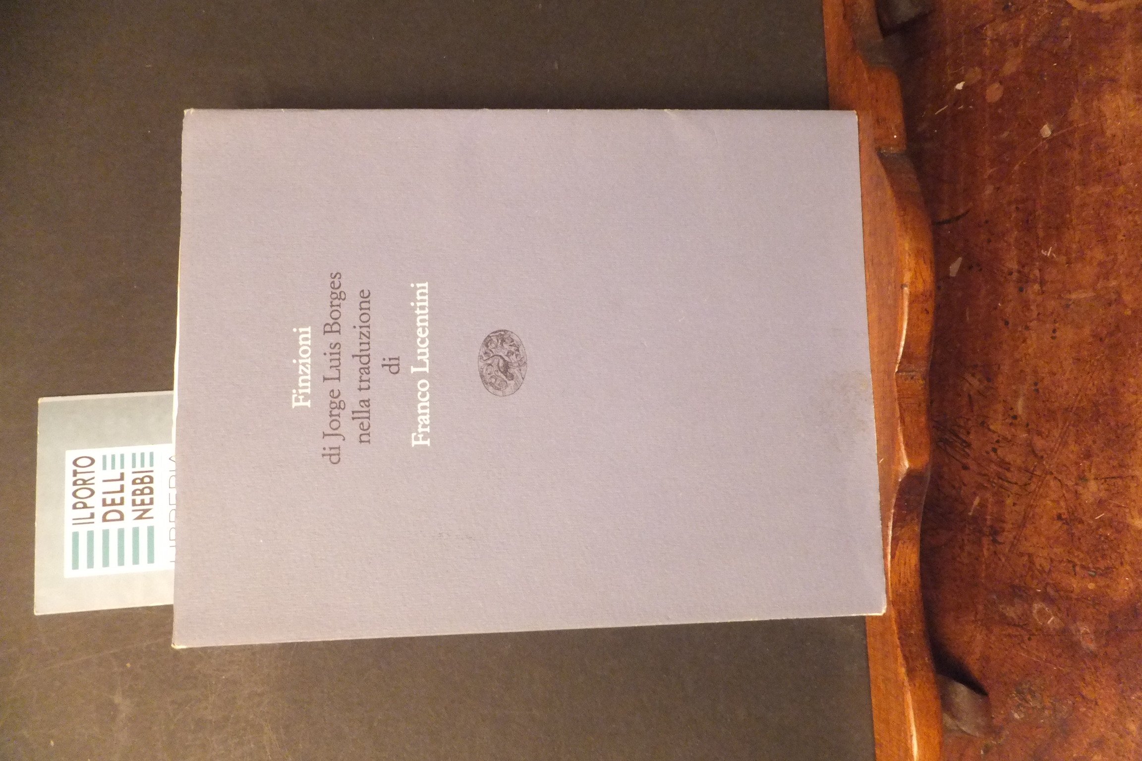 FINZIONI DI JORGE LUIS BORGES NELLA TRADUZIONE DI FRANCO LUCENTINI