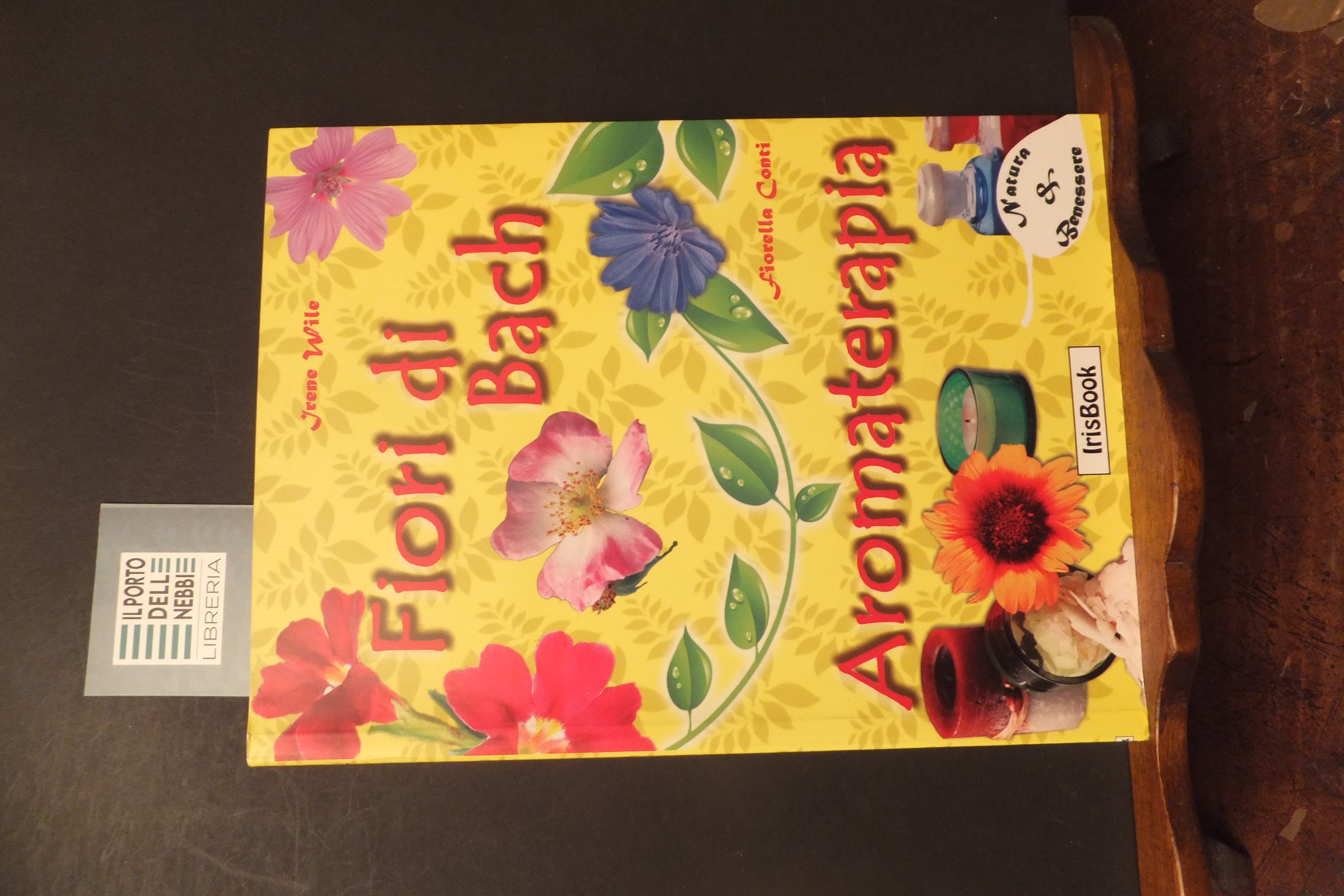 FIORI DI BACH AROMATERAPIA 38 RIMEDI PER L'ANIMA E I …