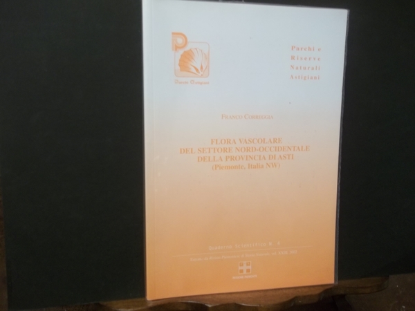 FLORA VASCOLARE DEL SETTORE NORD-OCCIDENTALE DELLA PROVINCIA DI ASTI