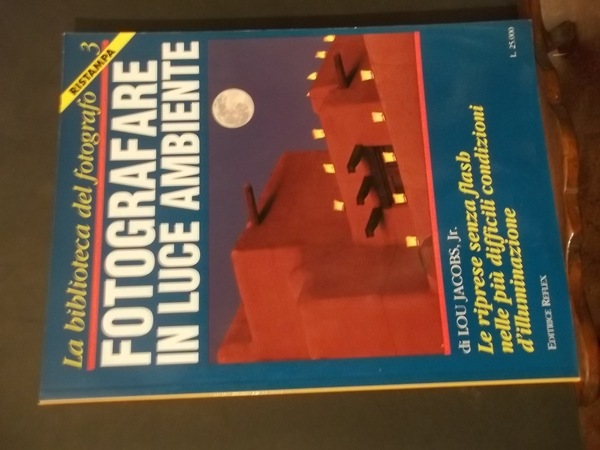 FOTOGRAFARE IN LUCE AMBIENTE - LE RIPRESE SENZA FLASH NELLE …