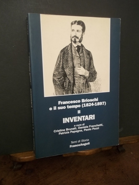 FRANCESCO BRIOSCHI E IL SUO TEMPO (1824 - 1897) INVENTARI …