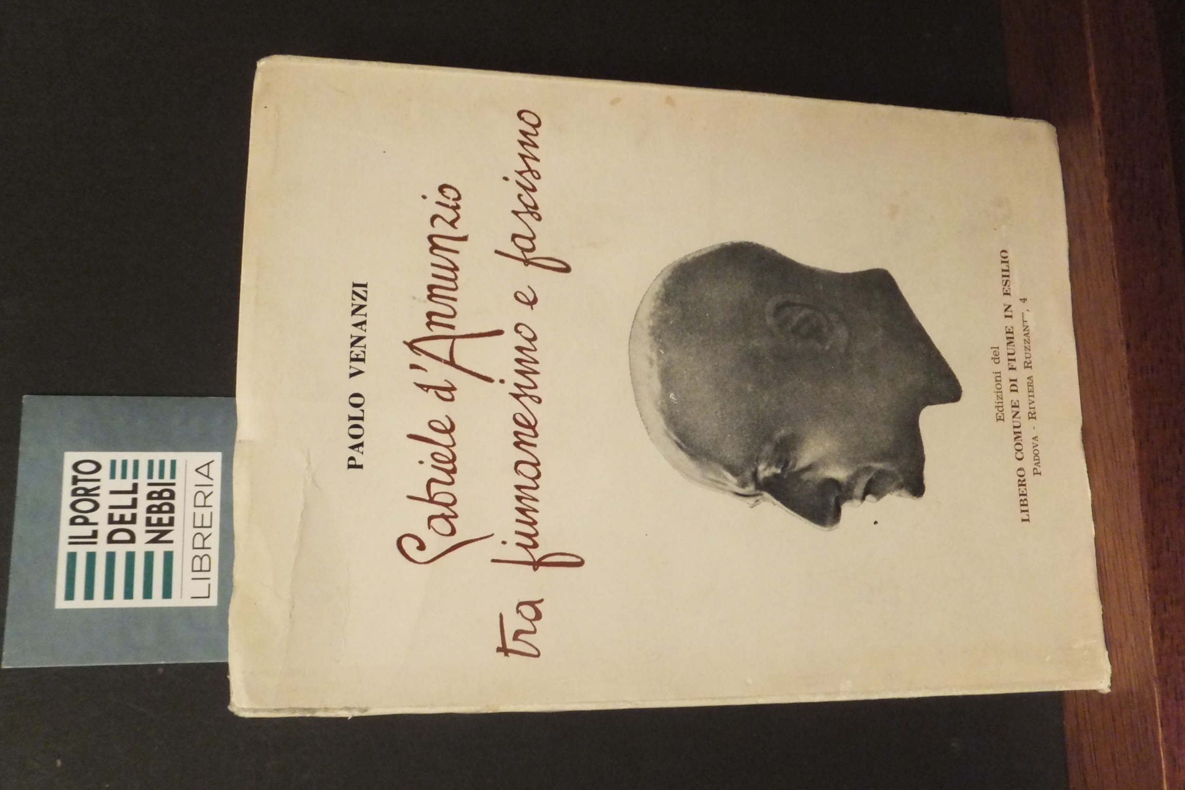 GABRIELE D'ANNUNZIO TRA FIUMANESIMO E FASCISMO PAOLO VENANZI