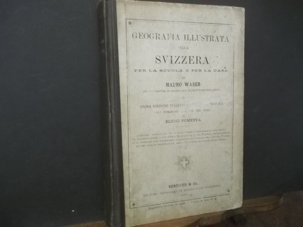 GEOGRAFIA ILLUSTRATA DELLA SVIZZERA PER LA SCUOLA E PER LA …