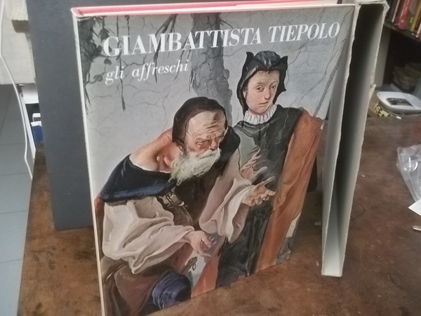 GIANBATTISTA TIEPOLO GLI AFFRESCHI