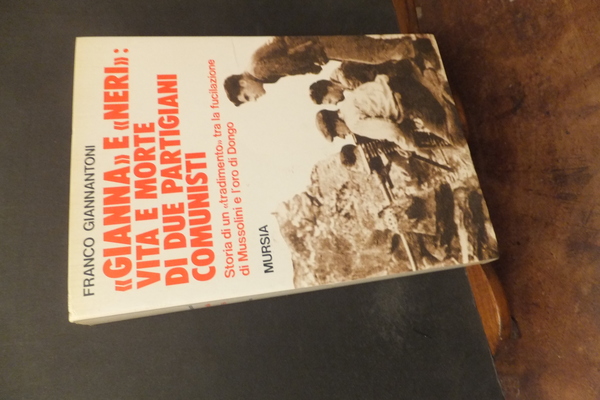 GIANNA E NERI VITA E MORTE DI DUE PARTIGIANI COMUNISTI …