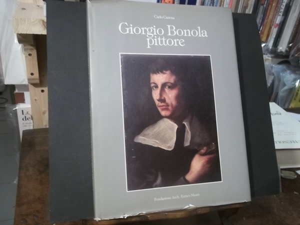 GIORGIO BONOLA PITTORE 1657 - 1700