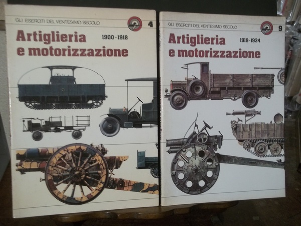 GLI ESERCITI DEL VENTESIMO SECOLO ARTIGLIERIA E MOTORIZZAZIONE N. 4 …