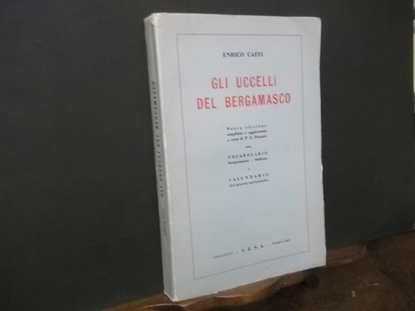 GLI UCCELLI DEL BERGAMASCO NUOVA EDIZIONE AMPLIATA E AGGIORNATA A …