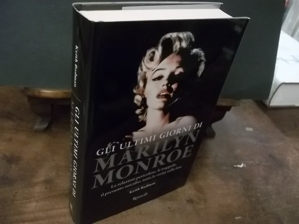 GLI ULTIMI GIORNI DI MARILYN MONROE
