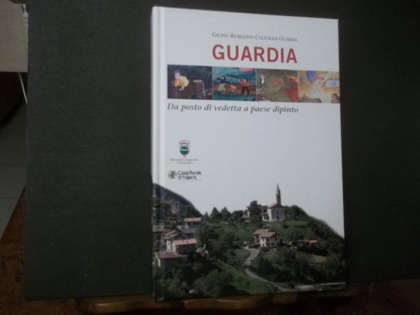 GUARDIA DA POSTO DI VEDETTA A PAESE DIPINTO