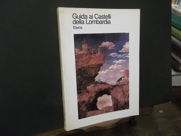 GUIDA AI CASTELLI DELLA LOMBARDIA