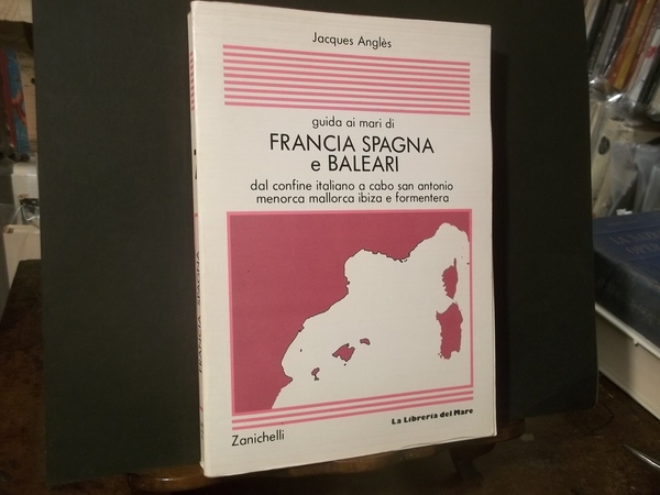 GUIDA AI MARI DI FRANCIA SPAGNA E BALEARI