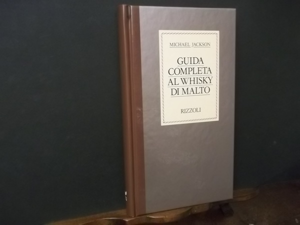 GUIDA COMPLETA AL WHISKY DI MALTO
