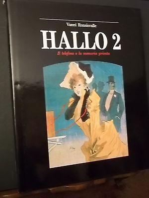 HALLO 2. IL TELEFONO E LA MEMORIA PRIVATA. VANNI RONSISVALLE. …