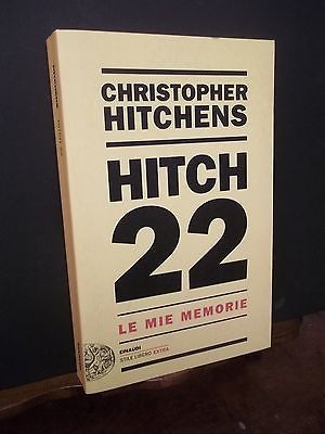 HITCH 22-C.HITCHENS-LE MIE MEMORIE-EINAUDI STILE LIBERO-2012