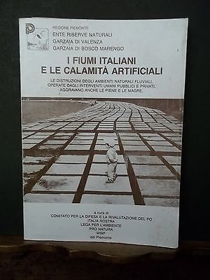 I fiumi italiani e le calamità artificiali