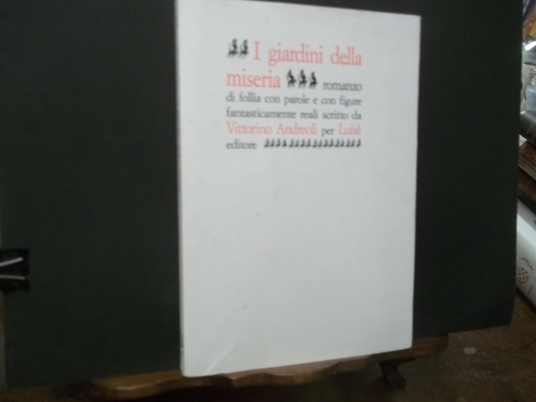 I GIARDINI DELLA MISERIA