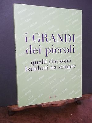 I GRANDI DEI PICCOLI-QUELLI CHE SONO BAMBINI DA SEMPRE - …