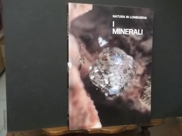 I MINERALI NATURA IN LOMBARDIA