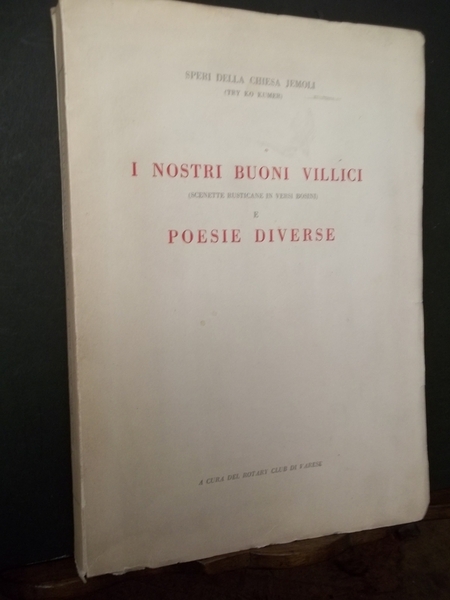 I nostri buoni villici (scenette rusticane in versi bosini) e …