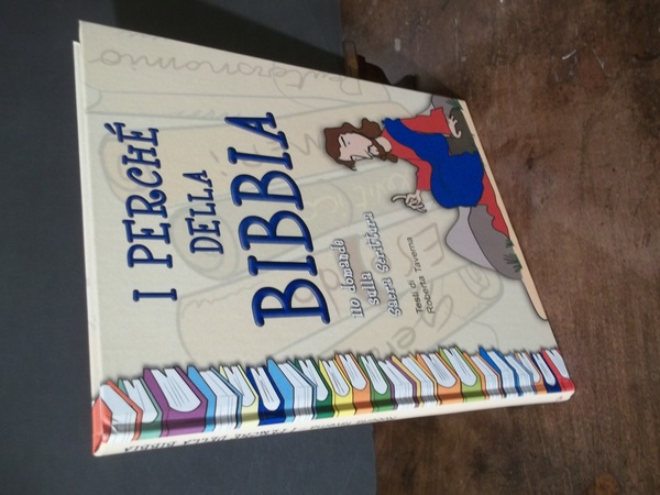 I PERCHE' DELLA BIBBIA 110 DOMANDE SULLA SACRA SCRITTURA