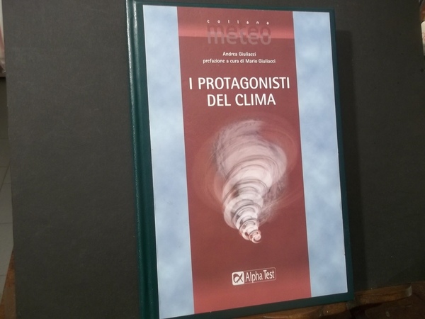 I PROTAGONISTI DEL CLIMA