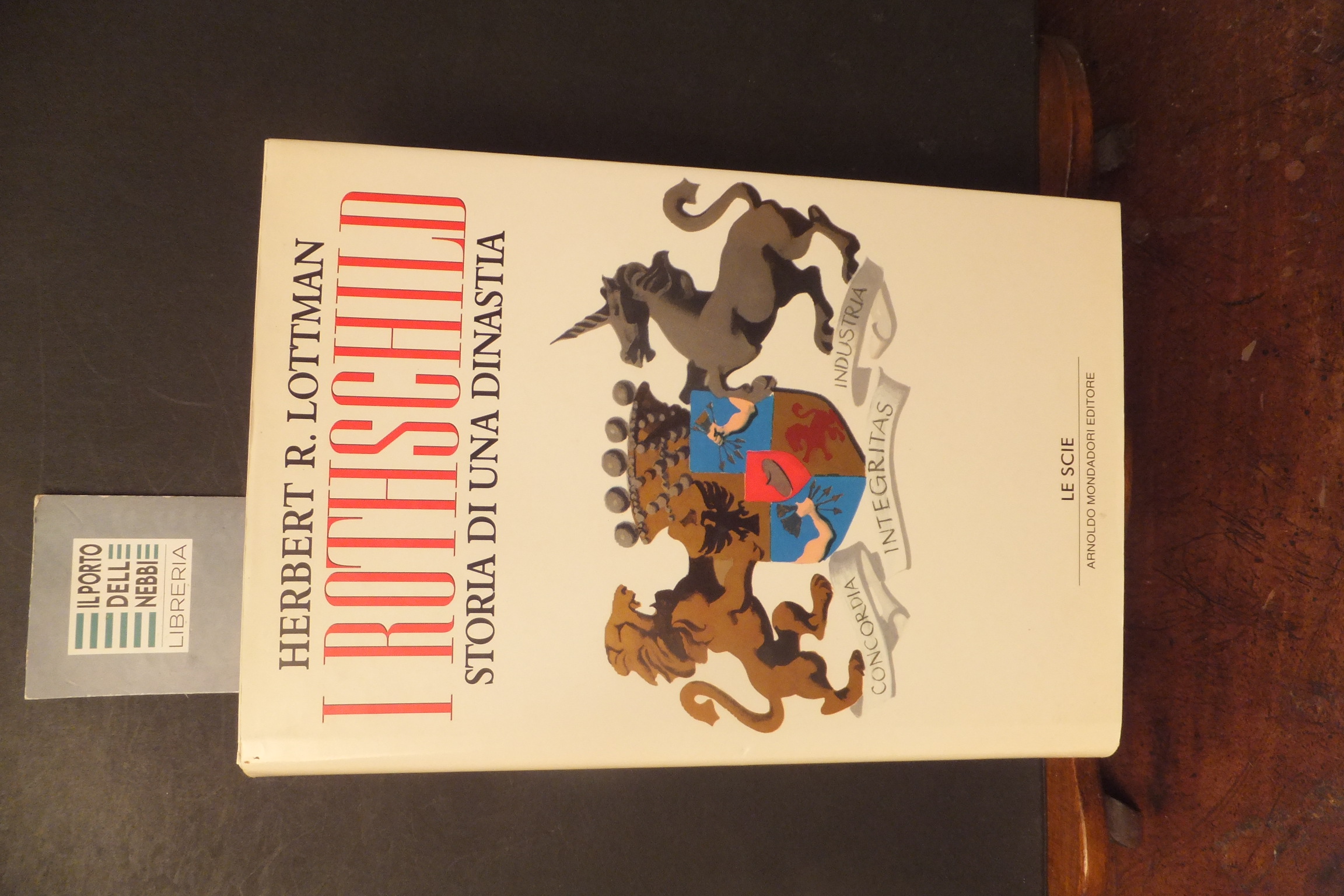 I ROTHSCHILD STORIA DI UNA DINASTIA HERBERT R. LOTTMAN