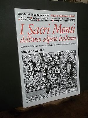 I SACRI MONTI DELL'ARCO ALPINO ITALIANO QUADERNI DI CULTURA ALPINA