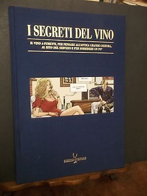 I SEGRETI DEL VINO -IL VINO A FUMETTI FUMETTI BIBENDA …