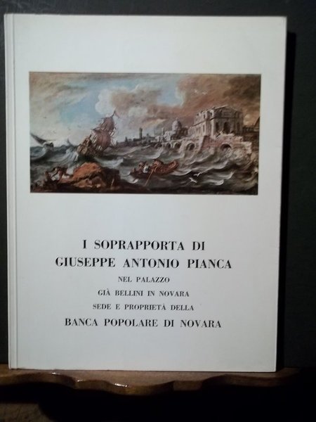 I soprapporta di Giuseppe Antonio Pianca nel palazzo già Bellini …