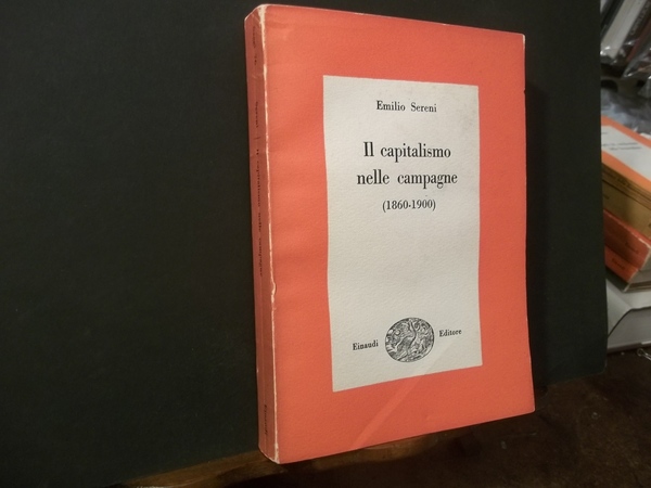 IL CAPITALISMO NELLE CAMPAGNE 1860 - 1900