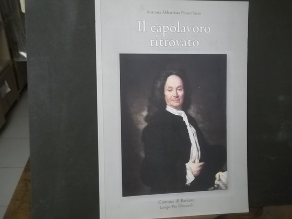 IL CAPOLAVORO RITROVATO