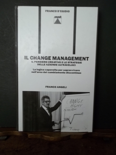 Il Change Management. Il pensiero creativo e le strategie delle …