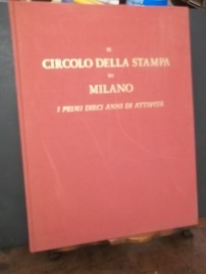 IL CIRCOLO DELLA STAMPA DI MILANO I PRIMI DIECI ANNI …