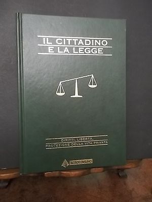 IL CITTADINO E LA LEGGE. DIRITTI LIBERTA' PROTEZIONE DELLA VITA …