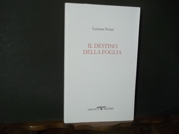 IL DESTINO DELLA FOGLIA
