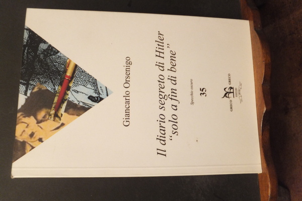 IL DIARIO SEGRETO DI HITLER SOLO A FIN DI BENE