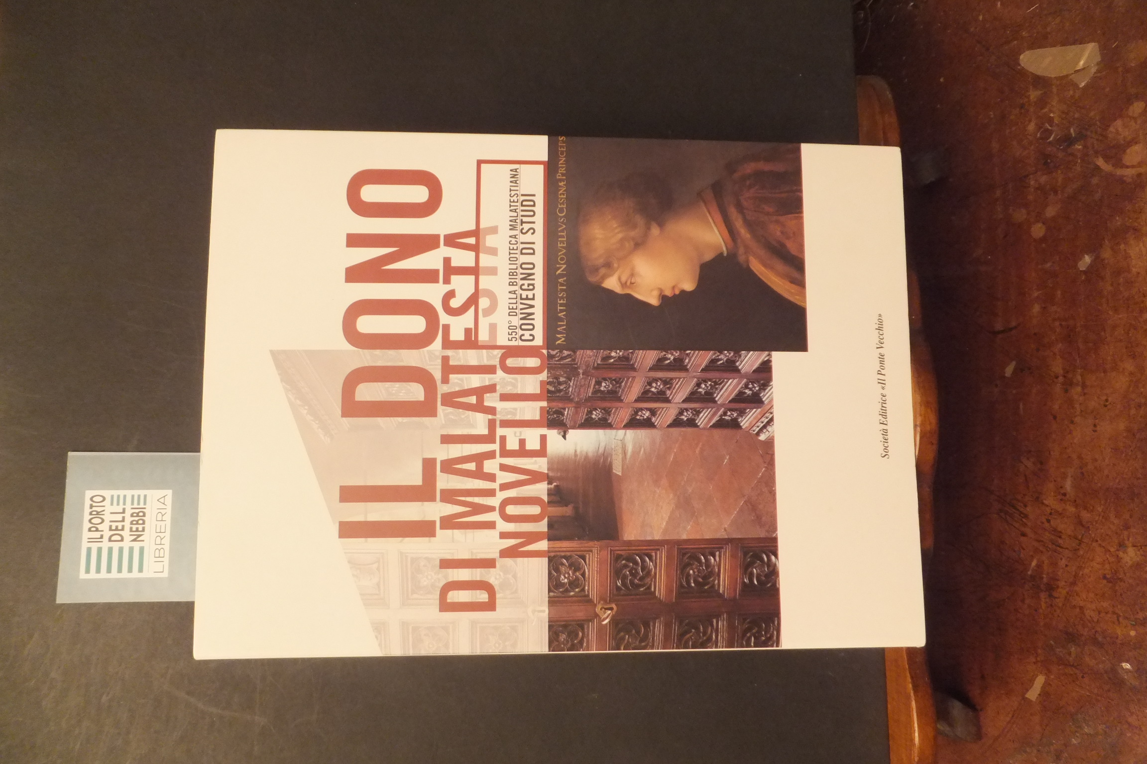 IL DONO DI MALATESTA NOVELLO ATTI DEL CONVEGNO CESENA MARZO …